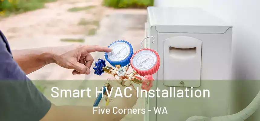  Smart HVAC Installation Five Corners - WA